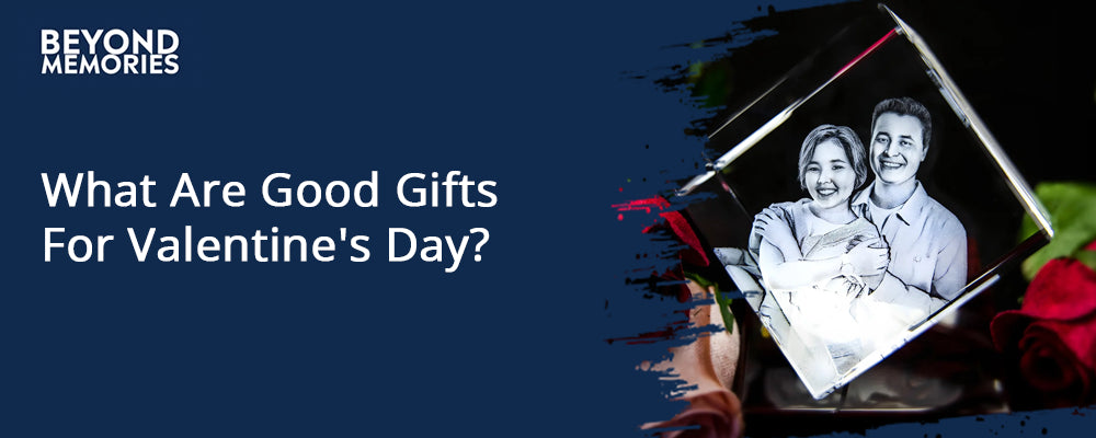 What Are Good Gifts For Valentine's Day?