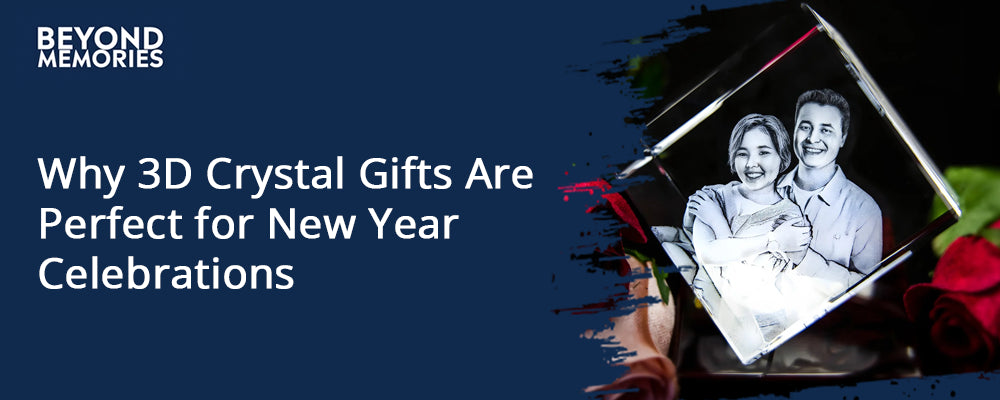 Why 3D Crystal Gifts Are Perfect for New Year Celebrations