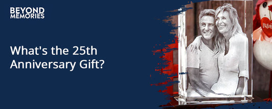 What's the 25th Anniversary Gift? Creative Gifts for a Special Day