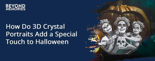 How Do 3D Crystal Portraits Add a Special Touch to Halloween Celebrations?