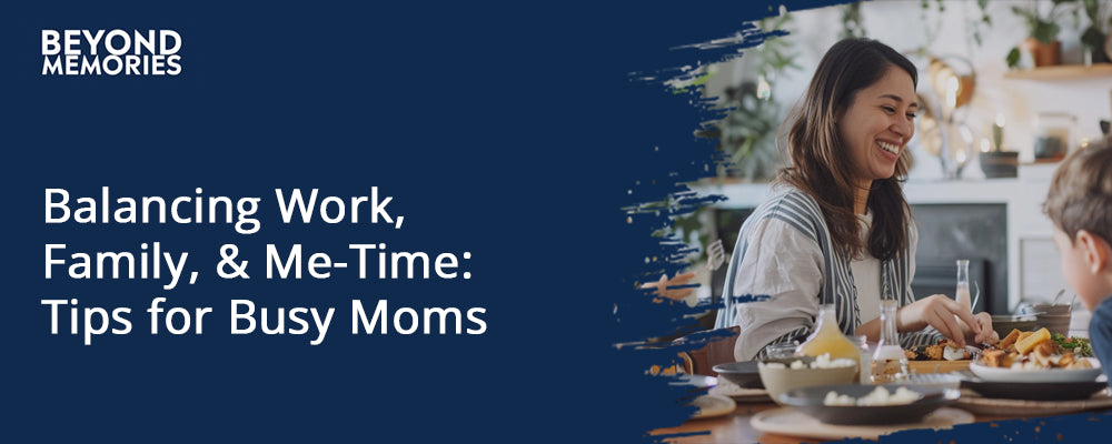 Balancing Work, Family, and Me-Time: Practical Tips for Busy Moms